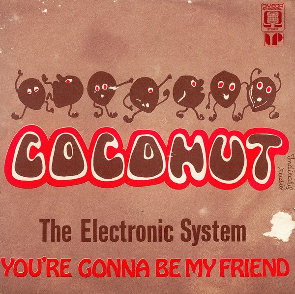 5897bc56e1f1d1ff5a2ff29b0ab1813b3fb06e47_0_0-1.jpeg Coconut / You're Gonna Be My Friend