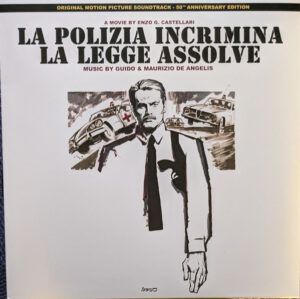 La Polizia Incrimina La Legge Assolve (Original Motion Picture Soundtrack - 50th Anniversary Edition)