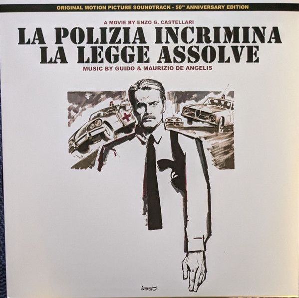La Polizia Incrimina La Legge Assolve (Original Motion Picture Soundtrack - 50th Anniversary Edition)