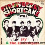 Strawberry Shortcake / Still (In Love With You)