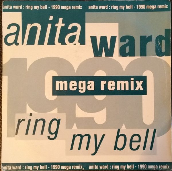Ring My Bell (1990 Mega Remix)