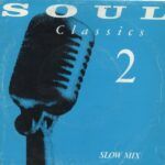 Soul Classics 2 - Slow Mix