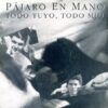 Todo Tuyo, Todo Mio