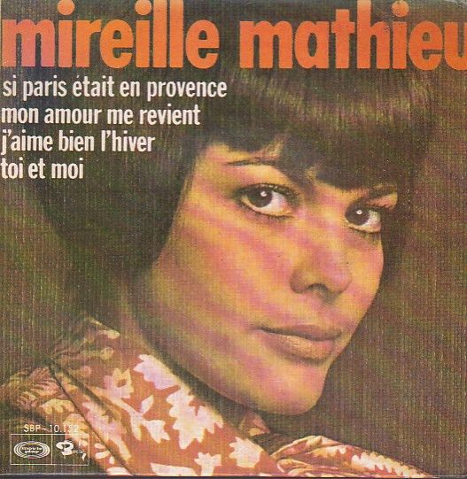 Mon Amour Me Revient / Si Paris Était En Provence / Toi Et Moi / J'Aime Bien L'Hiver