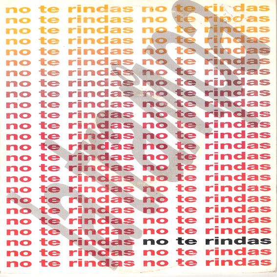 4e0cba9c67d7a10597c2eca9815ea9c1fb5c1e4e_0_0.jpeg No Te Rindas
