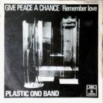 Give Peace A Chance / Remember Love