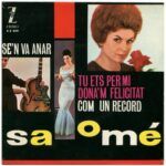 Se'n Va Anar / Bossa Nova Tu Ets Per Mi / Dona'm Felicitat / Com Un Record