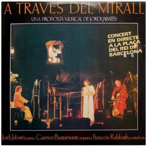 A Través Del Mirall (Una Proposta Musical De Jordi Sabatés)