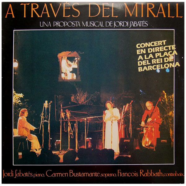 A Través Del Mirall (Una Proposta Musical De Jordi Sabatés)