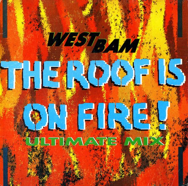 cb753073aa128753b71132c62b2940b48b631d29_0_0-1.jpeg The Roof Is On Fire! (Ultimate Mix)
