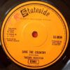 Save The Country / I Just Can't Stay Away