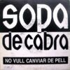 No Vull Canviar De Pell