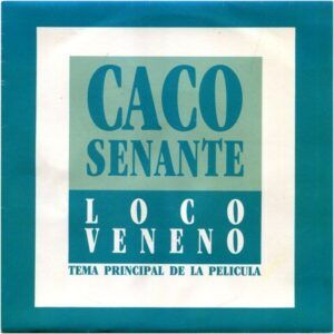 Loco Veneno (Tema Principal de la Pelicula)