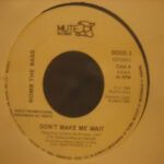 Don't Make Me Wait / Megablast
