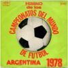 Himno De Los Campeonatos Del Mundo, Argentina 1978