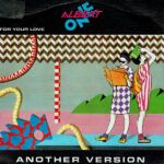 For Your Love (Another Version)