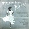 Rumba Mix (Saboreando A Peret)