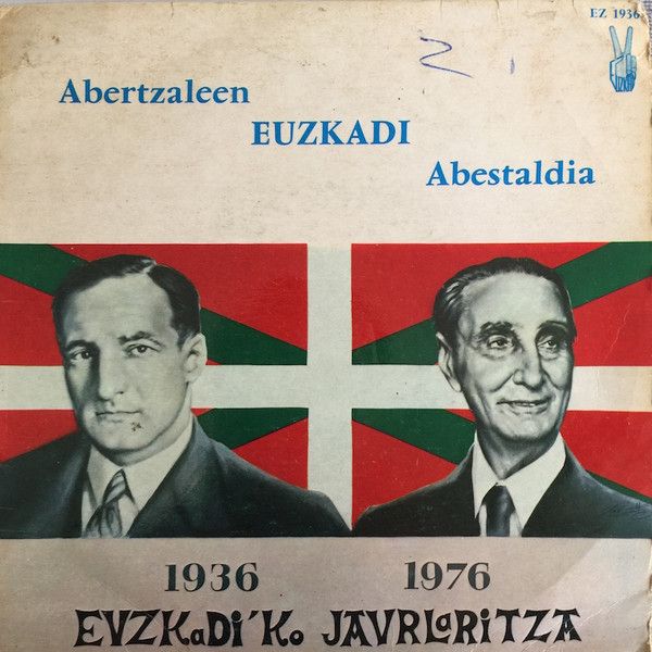 Abertzaleen Euzkadi Abestaldia (1936 1976 Euzkadi´ko Jaularitza)
