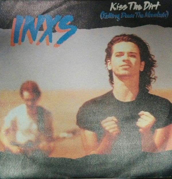 Kiss The Dirt (Falling Down The Mountain)