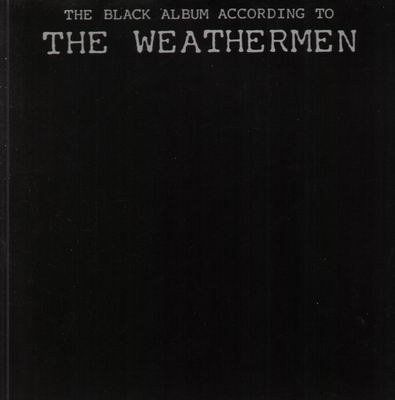The Black Album According To The Weathermen
