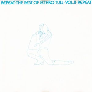 Repeat•The Best Of Jethro Tull•Vol.II•