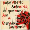 Soleares Del Que Nunca Fue A Granada