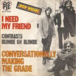 I Need My Friend / Conversationally Making The Grade