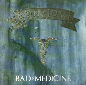 Bad Medicine