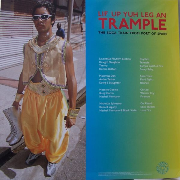 Lif Up Yuh Leg An Trample: The Soca Train From Port Of Spain