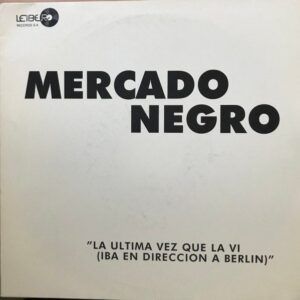 La Ultima Vez Que La Ví (Iba Dirección En A Berlín)