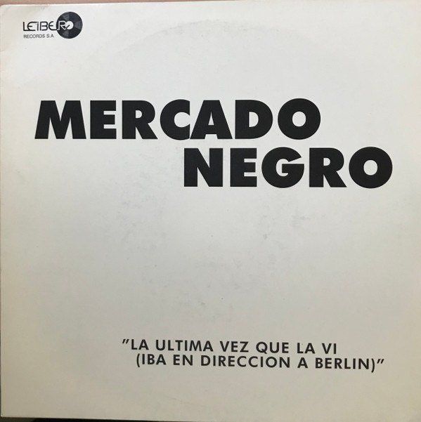 La Ultima Vez Que La Ví (Iba Dirección En A Berlín)