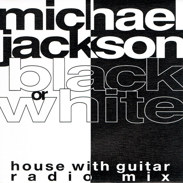 8081143d948abd5e77ec454541c28f1b8ec859fc_0_0-2.jpeg Black Or White (House With Guitar Radio Mix)