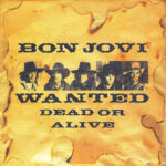 Wanted Dead Or Alive