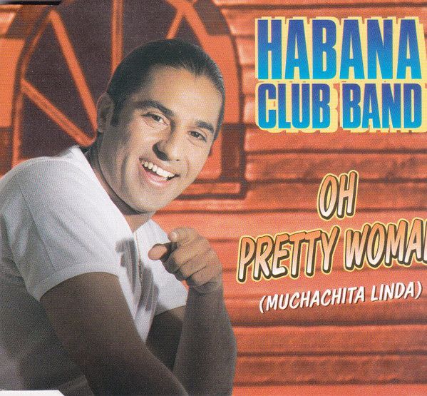 Oh Pretty Woman (Muchachita Linda)