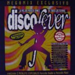 Disco Fever: Megamix (La Mejor Musica Dance De Todos Los Tiempos)