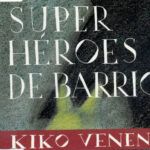 Superhéroes De Barrio