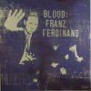 Blood: Franz Ferdinand