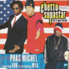 Ghetto Supastar (That Is What You Are)
