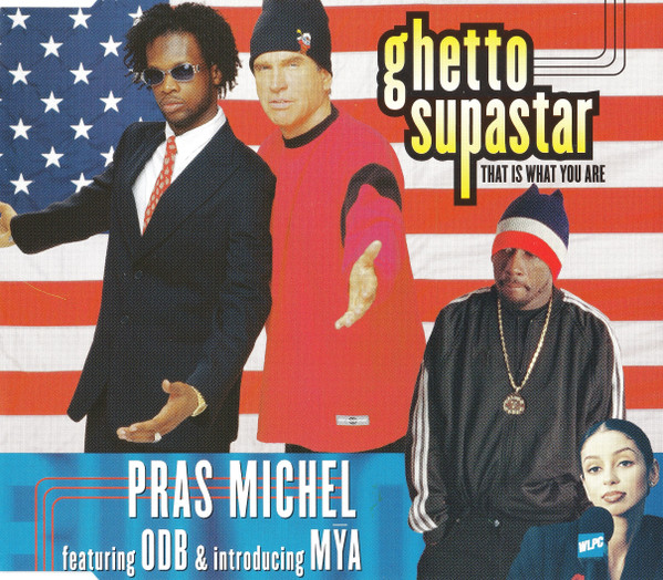 Ghetto Supastar (That Is What You Are)