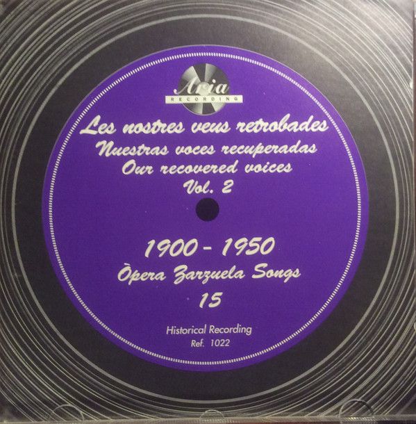 Les Nostres Veus Retrobades Vol. 2. 1900-1950 Opera Zarzuela Songs 15