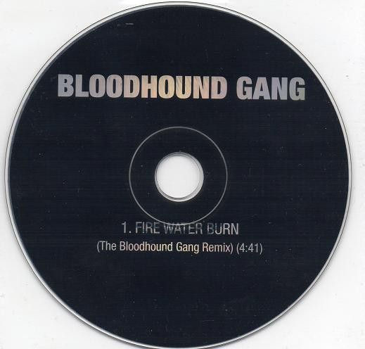 Fire Water Burn (The Bloodhound Gang Remix)