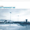 Bittersweet Me