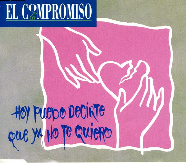Hoy Puedo Decirte Que Ya No Te Quiero