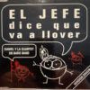 El Jefe Dice Que Va A Llover