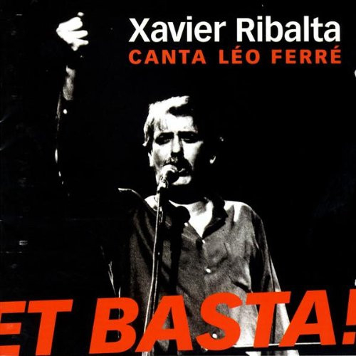 Canta Léo Ferré. Et Basta!