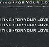Waiting (For Your Love)