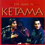 De Akí A Ketama