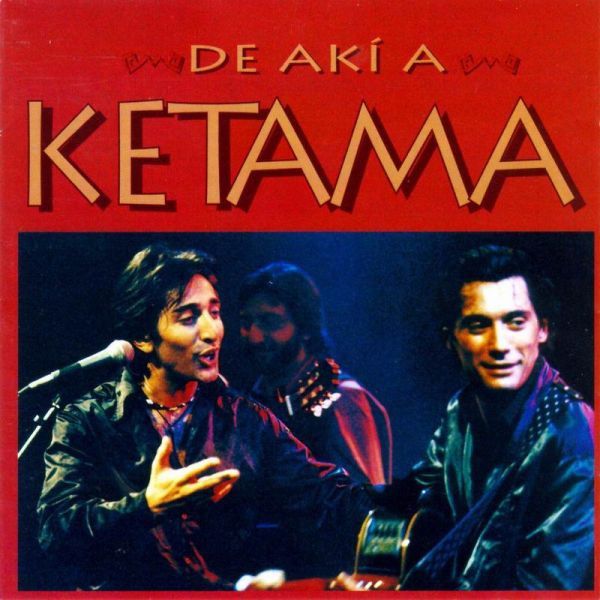 De Akí A Ketama