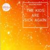 a29405a352d20d3092302972cceefd9731b965a3_0_0.jpeg The Kids Are Sick Again