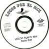a788b70cc4f0b7ba46b43217dd1c3ee89bc48e2d_0_0.jpeg Locos Por El Mix
